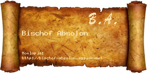 Bischof Absolon névjegykártya